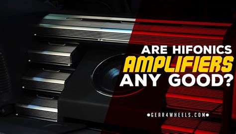 are hifonics amps good quality